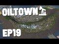 OILLYWOOD HILLS EXPANSIONS - Cities Skylines OilTown #19