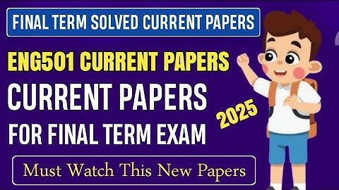 ENG501 Final Term Current Papers Fall 2025 || ENG501 Final Term Preparation Fall 2025 | Eng501 Mcqs