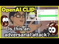 [RANT] Adversarial attack on OpenAI’s CLIP? Are we the fools or the foolers?