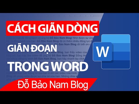 Cách giãn dòng trong Word, giãn đoạn trong Word 2021, 2019, 2016, 2013…