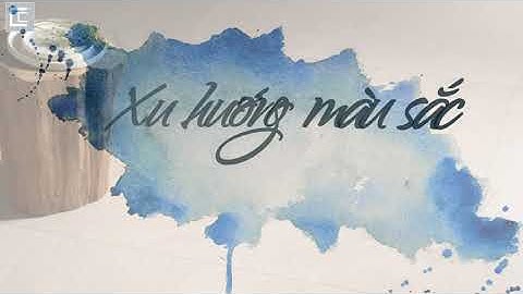 XU HƯỚNG MÀU SẮC 2023