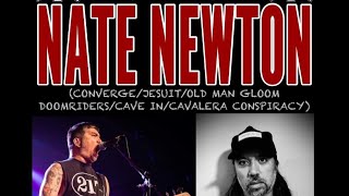 The NYHC Chronicles LIVE! Ep. #205 Nate Newton (Converge / Jesuit / Old Man Gloom / Doomriders)