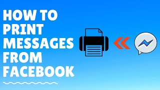 how to print messages from facebook - 2 easy ways