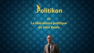 Rawls' Political Liberalism - Politikon #1