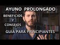 Cómo realizar un ayuno prolongado (guía para principiantes parte 1)