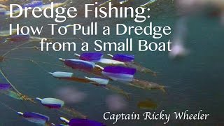 Dredge Fishing: How To Pull A Dredge On A Small Boat screenshot 3