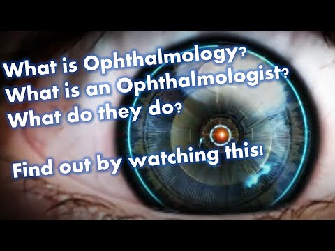 What is Ophthalmology? Find out by watching this!