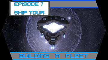 Interstellar Rift, Building a Fleet! Ep.7, SHIP TOUR