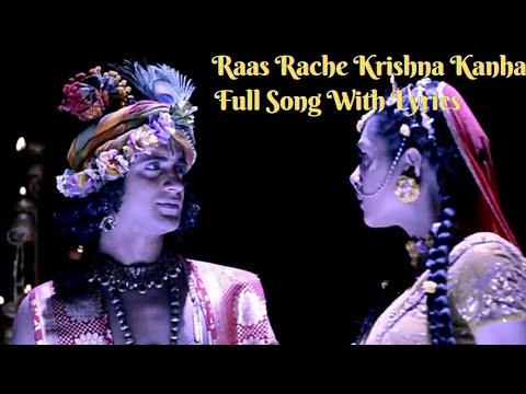 RadhaKrishna  Radha Ke Sang Main Aaj Raas Rache Krishna Kanha  Full Song With Lyrics 