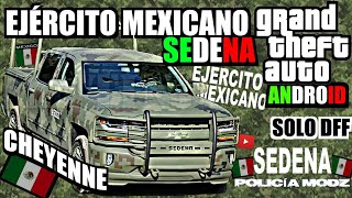  EJÉRCITO MEXICANO GTA SA ANDROID GRATIS ⬆️ DESCARGA GTA SA ANDROID EJÉRCITO MEXICANO GTA SEDENA