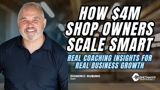 How a $4M Cabinet Shop Owner Thinks: Real Coaching Insights to Unlock Growth & Profitability