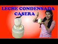 como hacer leche condensada casera con 2 ingredientes