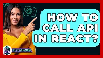 How To Call API In React? - Next LVL Programming