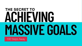 Unlock the Secret to Achieving ANY Goal in 100 Steps! by Invest To Live 149 views 1 year ago 25 minutes