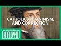 Jeff Durbin on Roman Catholics & Calvinism