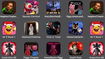 Scary Stranger 3D,Spooky Carnival,Piggy Jump scare,Mr P Book 1,Granny Is Christmas,Trick Or Treat,