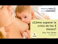 ¿CÓMO SUPERAR LA CRISIS DE LOS 3 MESES?