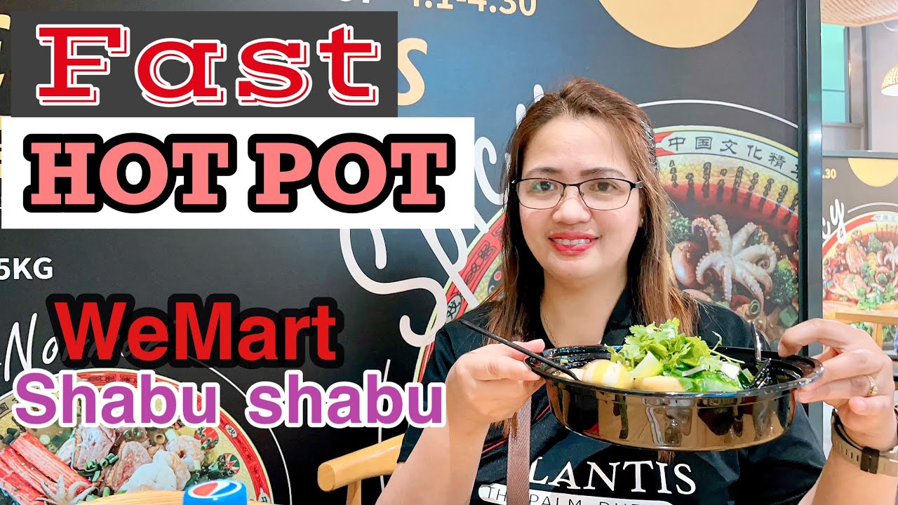 Fast Hot Pot in WeMart Deira City Center Dubai l Shabushabu l LJ’s