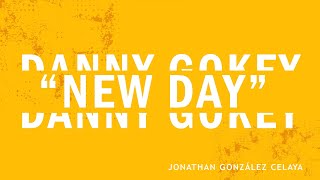 New Day (Lyric Video) - Danny Gokey