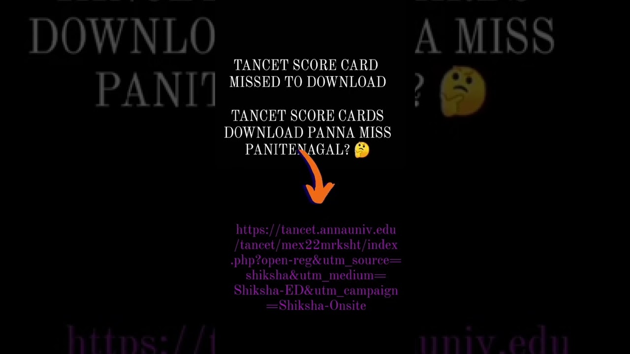 TANCET SCORE CARD MISSED TO DOWNLOAD disclaimer : just a info