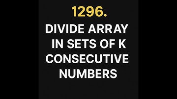 Leetcode 1296 - Divide Array in Sets of K Consecutive Numbers