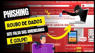 Phishing: Analisando site falso das americanas