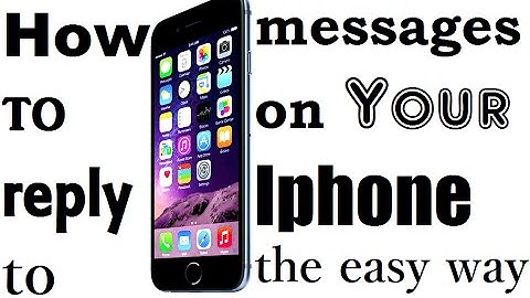 How to Reply Text Messages From  iPhone Without Opening Messages App