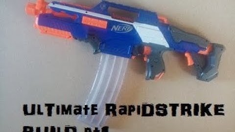 [Nerf Mod}  Ultimate Rapidstrike Build Pt1