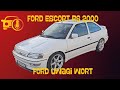 Ford Escort RS 2000: Ford uwagi wort