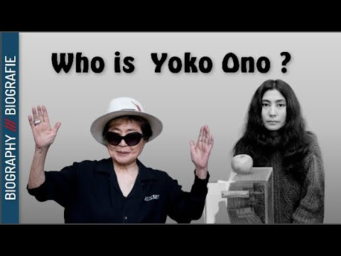 Who is  Yoko Ono ? Biography and Unknowns