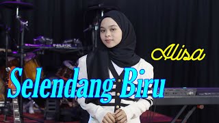 Selendang Biru - Alisa (Live Cover)