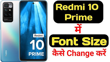 How to change font size in Redmi 10 Prime || Redmi 10 Prime me font size kaise change kare ||
