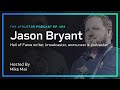 Jason Bryant | Athletor Podcast | Ep.104