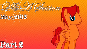 Q&A Session - May, 2013 (Part 2)