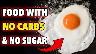 DON’T IGNORE! 11 HEALTHIEST Foods With No Carbs \& No Sugar | What Happens To Your Body