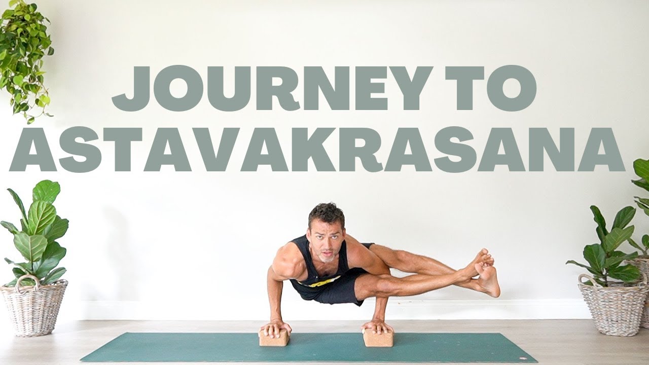 Journey to Astavakrasana (60 min vinyasa flow)