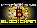 Crypto programming music  blockchain  coding music by bite star