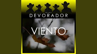 Video thumbnail of "Grupo Devorador - Viento"