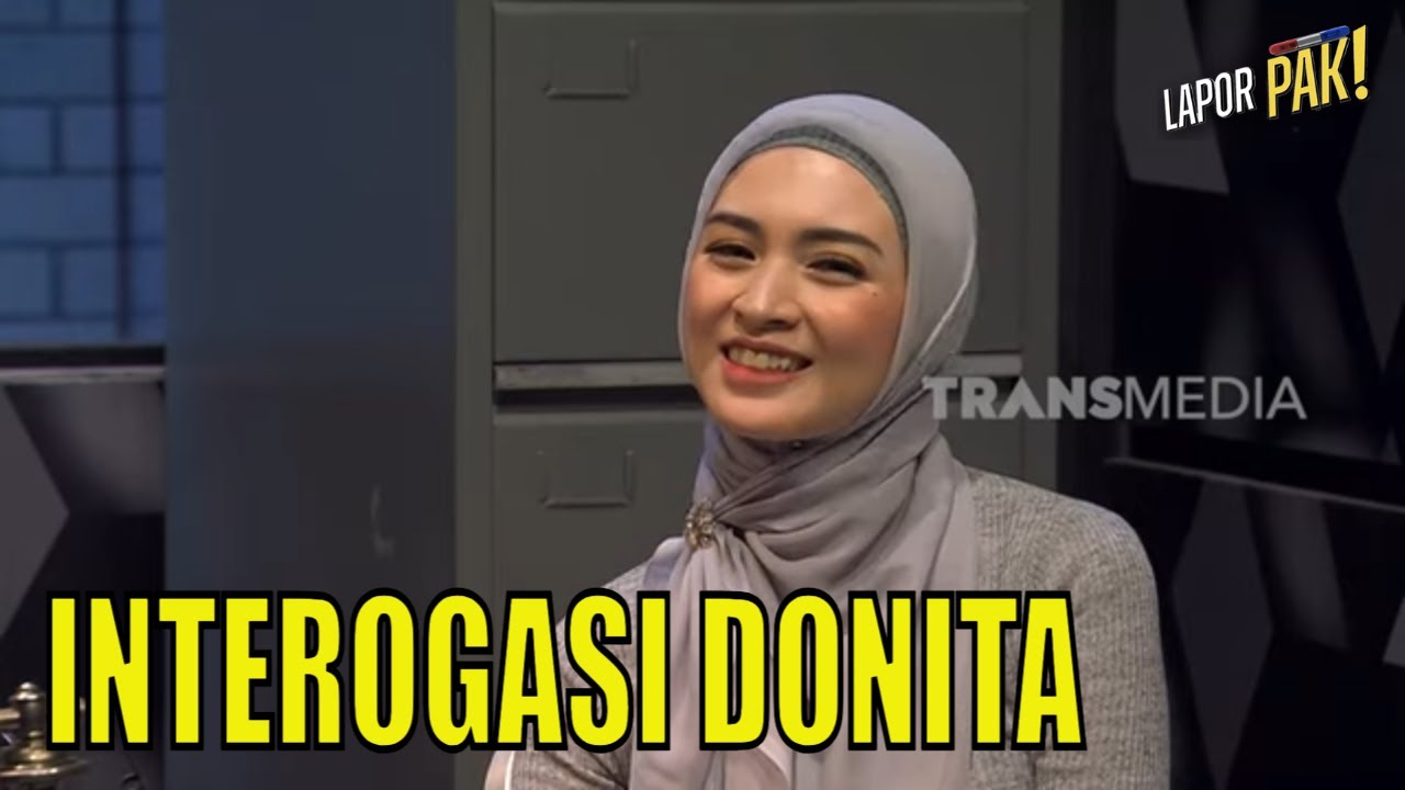 Diinterogasi, Ternyata DONITA Tak Bisa Ngomong 
