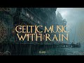 Celtic Tavern Music  | Relaxing Celtic Music | Classical Celtic Music to Calm the Mind &amp; Body