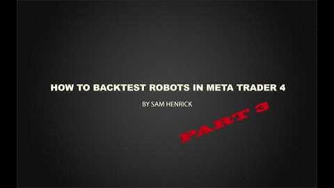 How to Backtest with Meta Trader 4 - Part 3 of 3