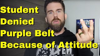 Should Your Attitude Determine Your Belt Promotions in BJJ?