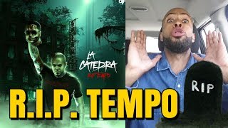 Residente - La Catedra Segunda Tiradera Para Tempo (Video Reaccion) RIP TEMPO