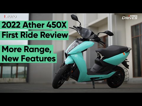 2022 Ather 450X First Ride Review: More Range, New Features | Express Drives