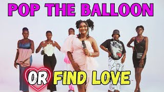 Ep 2: Pop The Balloon or Find love On Love Connection With Popsy Pearl | Cameroon Edition.
