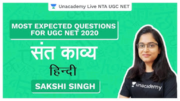 Most Expected Questions UGC NET 2020 | संत काव्य | Hindi | Sakshi Singh | Unacademy Live