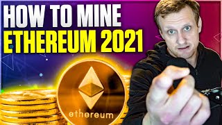 How to Mine Ethereum on Windows 10 | 2021 Guide