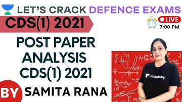 Post Paper Analysis CDS(1) 2021 | General Science | Target CDS(1) 2021/2022 | Samita Rana