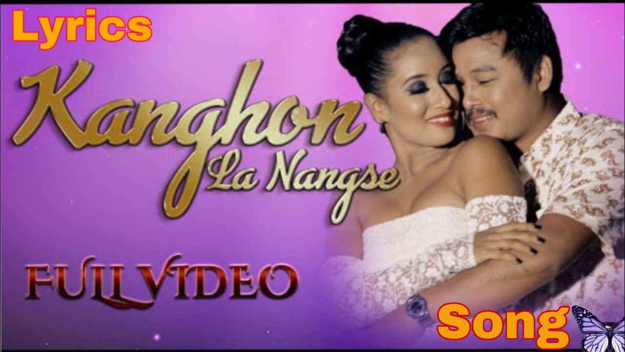 KANGHON LA NANGSE LYRICS  RAHI  ROMEN  RUPJILI  KARBI FILM SONG