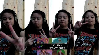 Jay Park V Reaction Video